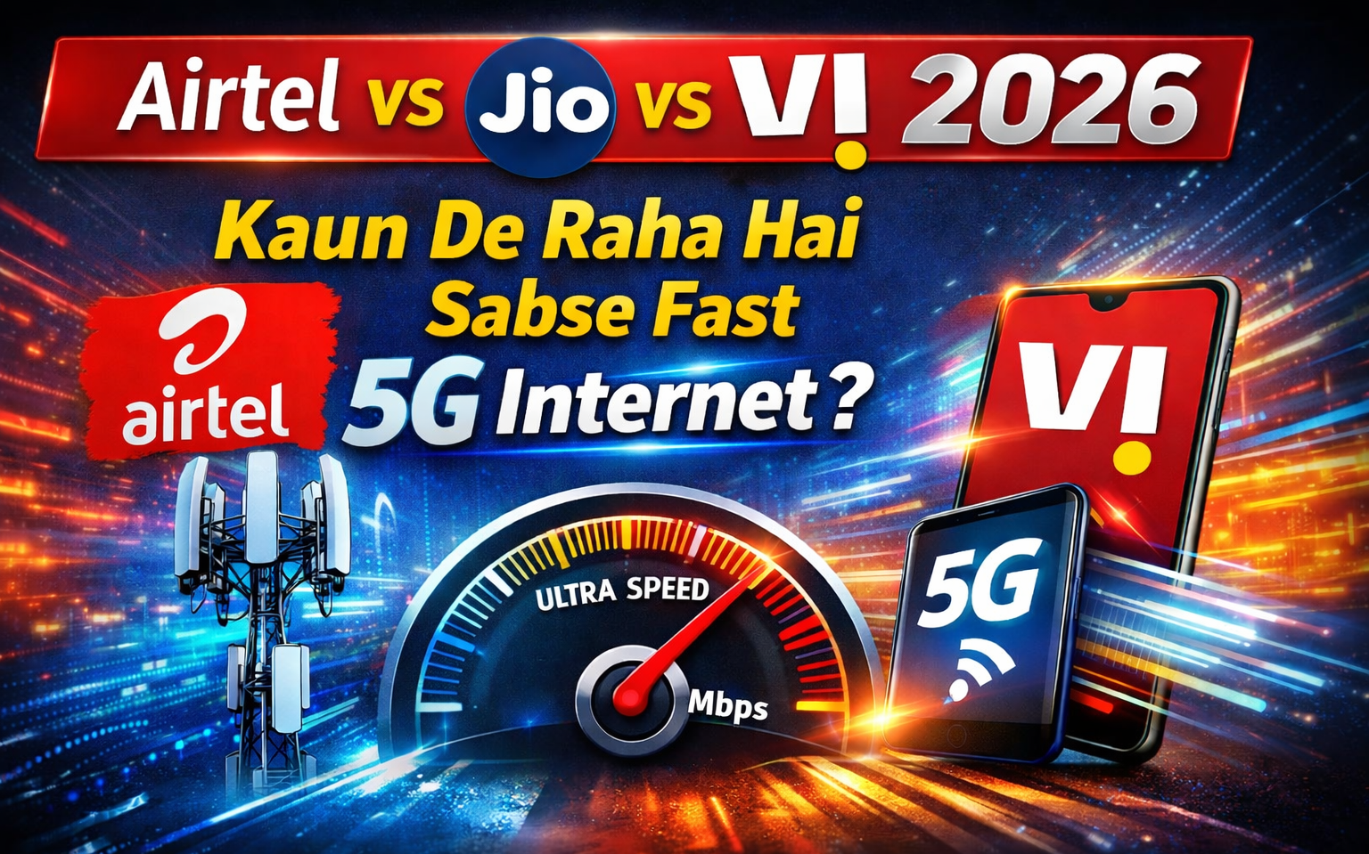 airtel-vs-jio-vs-vi-2026-fastest-5g-comparison